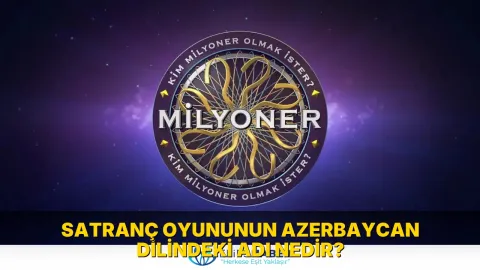 Satranç oyununun Azerbaycan dilindeki adı nedir?
