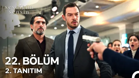 Sevdiğim Sensin 22. Bölüm fragmanı yayınlandı mı, ne zaman?