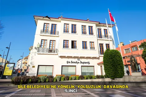 Şile Belediyesi'ne yönelik 'yolsuzluk' davasında 5'inci duruşma başladı