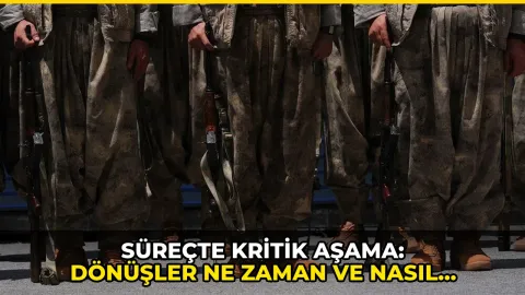 Süreçte kritik aşama: Dönüşler ne zaman ve nasıl olacak?