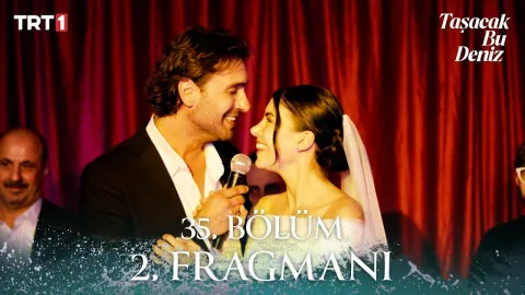 Taşacak Bu Deniz 35. Bölüm 2. Fragmanı
