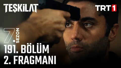 Teşkilat 191. Bölüm Fragmanı Yayınlandı mı? Ne Zaman İzleyebiliriz?