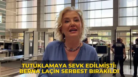 Tutuklamaya sevk edilmişti: Berna Laçin serbest bırakıldı
