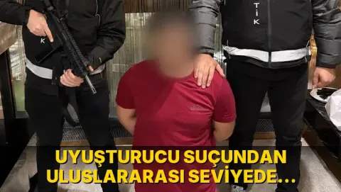 Uyuşturucu suçundan uluslararası seviyede aranan S.G. İstanbul'da yakalandı