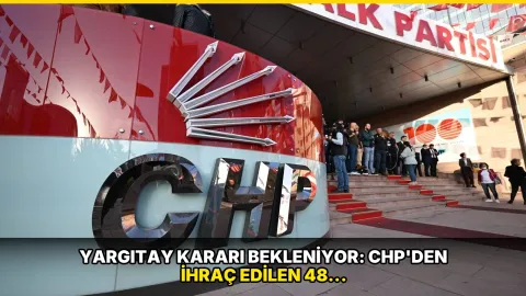 Yargıtay kararı bekleniyor: CHP'den ihraç edilen 48 kişi Yeni Parti'ye mi geçecek?