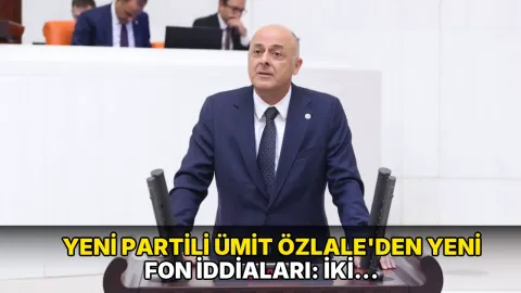 Yeni Partili Ümit Özlale'den yeni fon iddiaları: İki bakan ve Nihat Zeybekçi'yi işaret etti