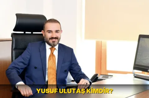 Yusuf Ulutaş kimdir?